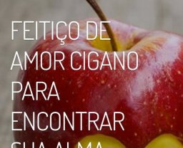 APRENDA A FAZER UM FEITIO CIGANO PARA O AMOR
